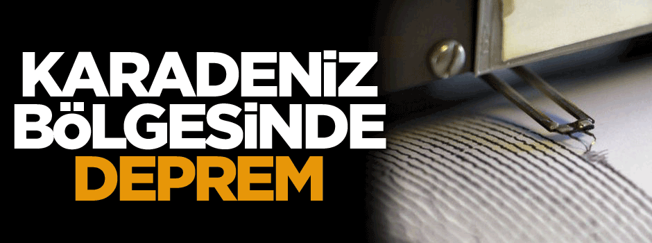 Karadeniz bölgesinde şiddetli deprem