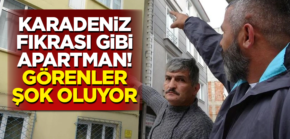 Karadeniz fıkrası gibi apartman! Gören, bir kere daha dönüp bakıyor