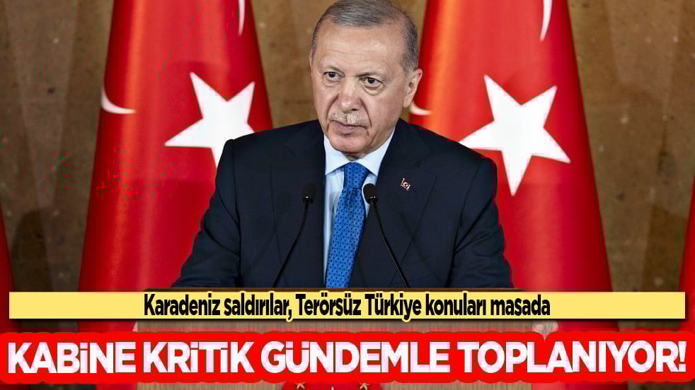 Karadeniz saldırılar, Terörsüz Türkiye konuları masada: Kabine kritik gündemle toplanıyor! Herkesin gözü kulağı bu toplantıda