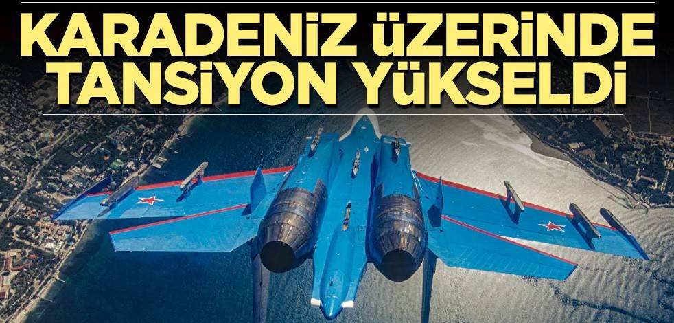 Karadeniz üzerinde tansiyon yükseldi