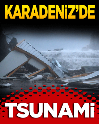 Karadeniz'de tsunami