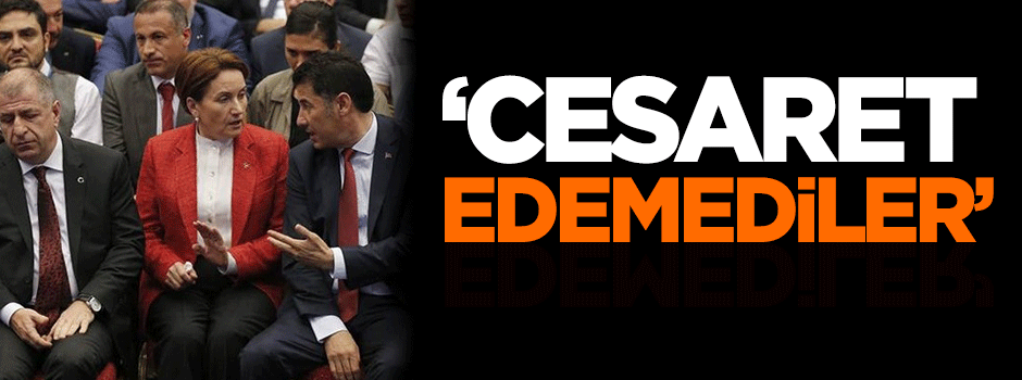 Karahasanoğlu: Cesaret edemediler