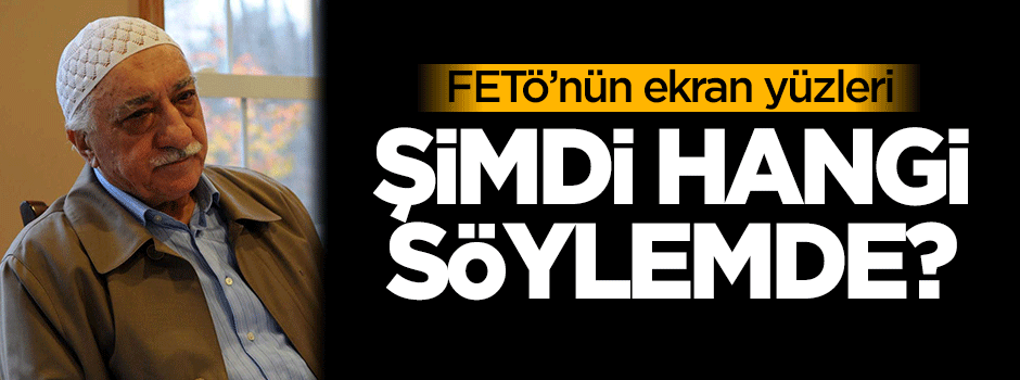 Karahasanoğlu: FETÖ’nün ekran yüzleri şimdi hangi söylemde?