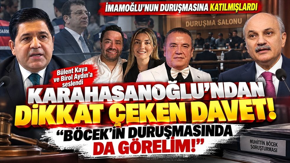 Karahasanoğlu, İmamoğlu’nun duruşmasına katılan iki isme seslendi: Sizi Böcek’in duruşmasına da bekliyoruz!