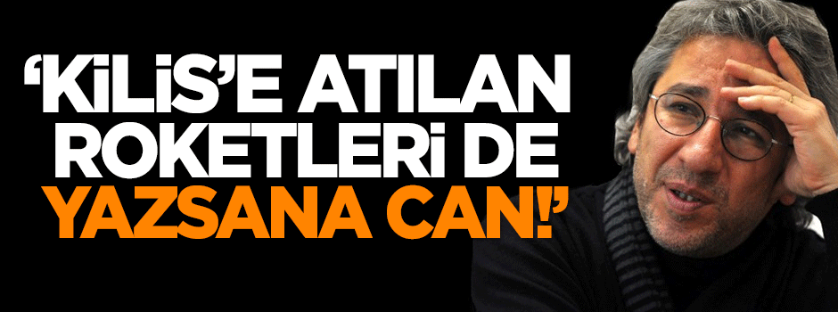 Karahasanoğlu: Kilis’e atılan roketleri de yazsana Can!