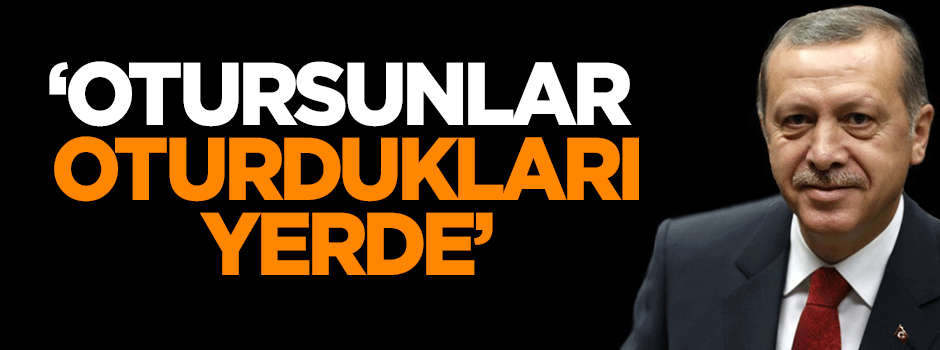 Karahasanoğlu: Otursunlar oturdukları yerde...