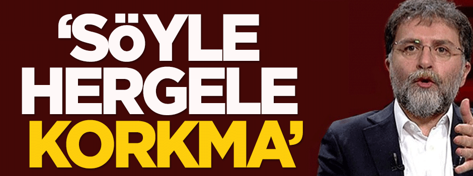 Karahasanoğlu: Söyle Hergele, korkma