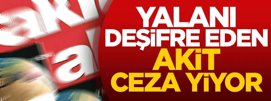 Karahasanoğlu: Yalanı deşifre eden Akit, ceza yiyor