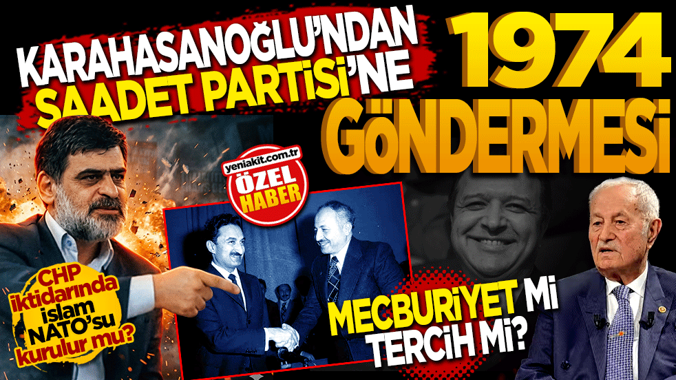 Karahasanoğlu’ndan Saadet Partisi’ne 1974 göndermesi: 