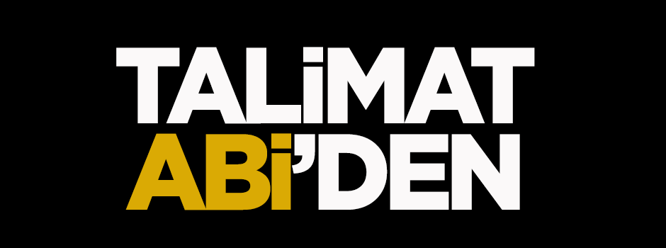 Karakaya: Talimat Abi'den