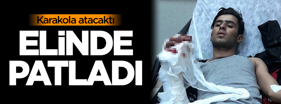 Karakola atmaya çalıştı, elinde patladı