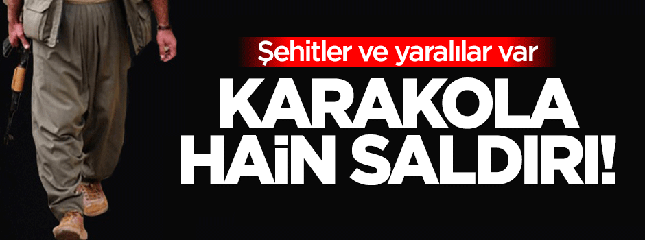 Midyat'ta karakola hain saldırı! Şehitler ve yaralılar var