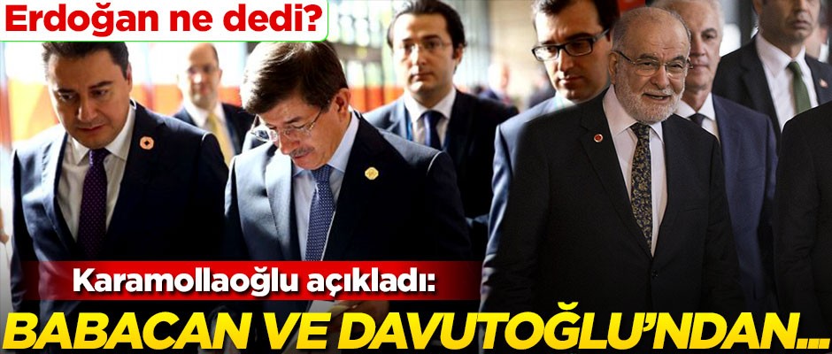 Karamollaoğlu, Ali Babacan ve Ahmet Davutoğlu'ndan randevu talep etti