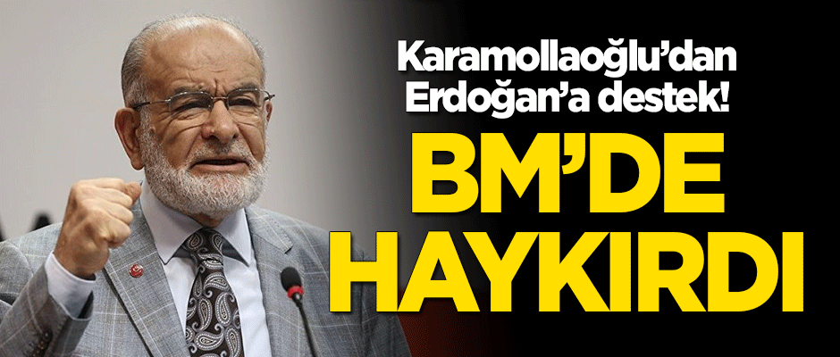 Karamollaoğlu: Cumhurbaşkanı'nın BM'deki tavrını önemsiyoruz