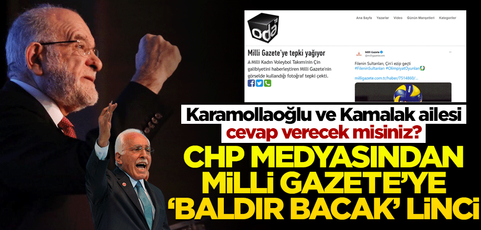Karamollaoğlu ve Kamalak ailesi cevap verecek misiniz? CHP medyasından Milli Gazete’ye ‘baldır bacak’ linci
