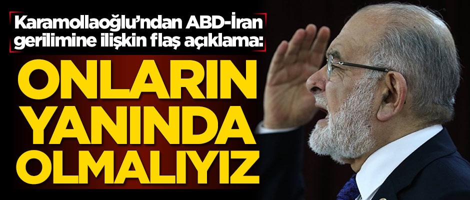 Karamollaoğlu’ndan ABD-İran gerilimine ilişkin flaş açıklama: Onların yanında olmalıyız
