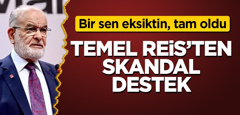Karamollaoğlu'ndan skandal destek! Bir sen eksiktin