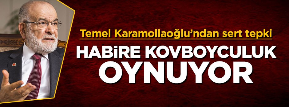 Karamollaoğlu'ndan Trump'a tepki: Habire kovboyculuk oynuyor