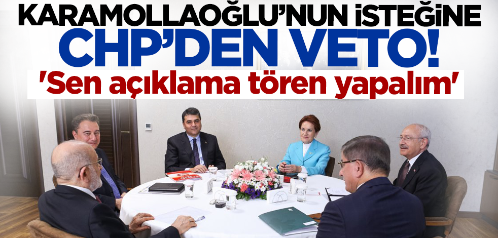 Karamollaoğlu'nun isteğine CHP'den veto! 'Sen açıklama tören yapalım'