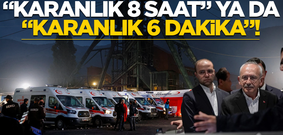 "Karanlık 8 saat" ya da "karanlık 6 dakika"!