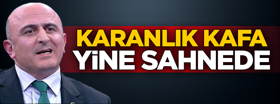 Karanlık kafa yine sahnede