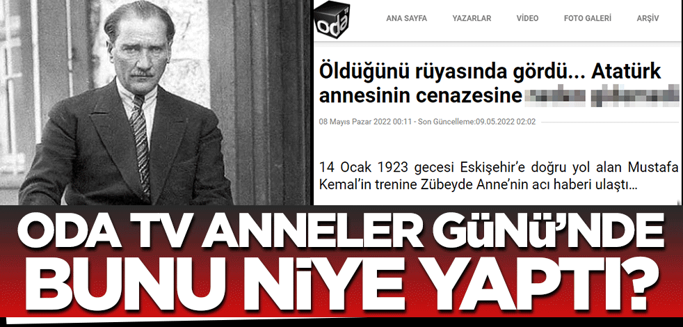 Karanlık Oda Anneler Günü'nde ne demek istedi? Mustafa Kemal'in annesinin cenazesine gitmemesini anlattılar