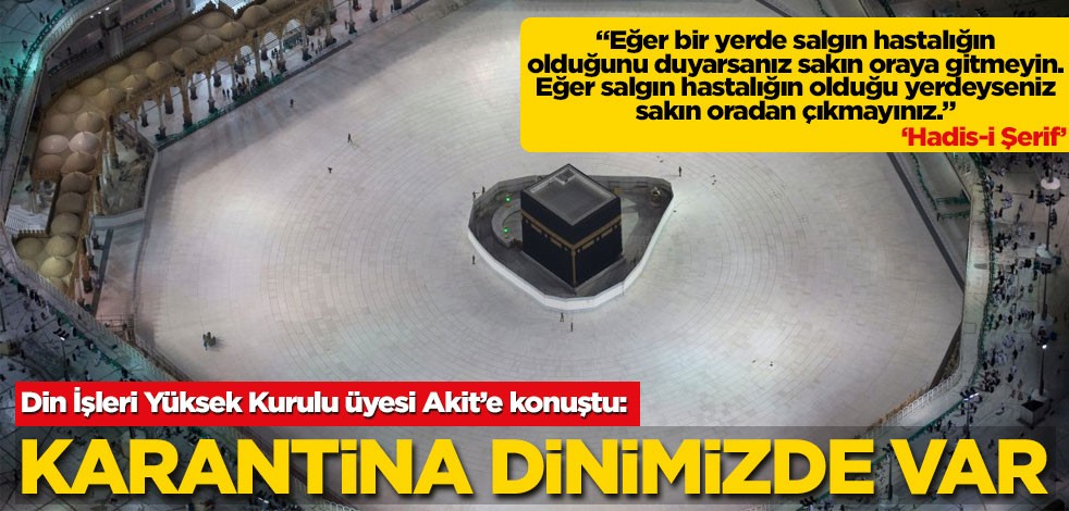 Karantina dinimizde var