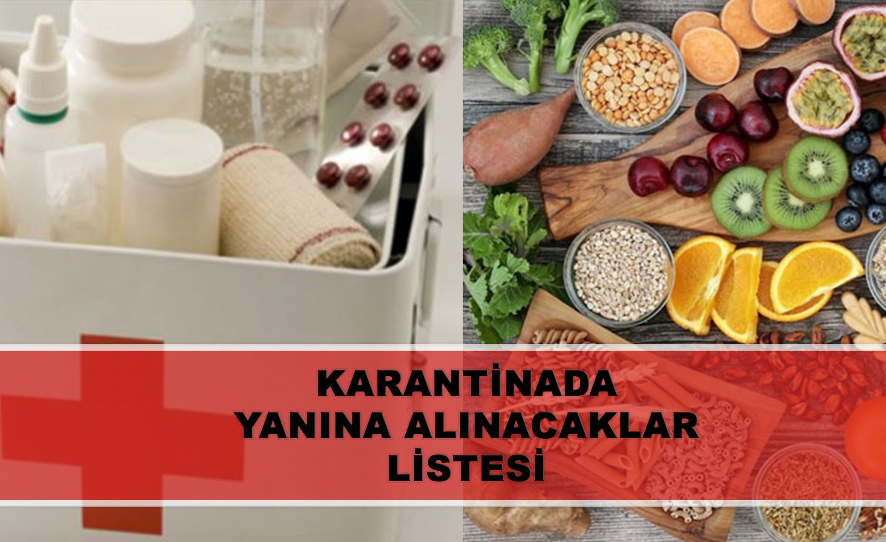 Karantinada yanına alınacaklar listesi