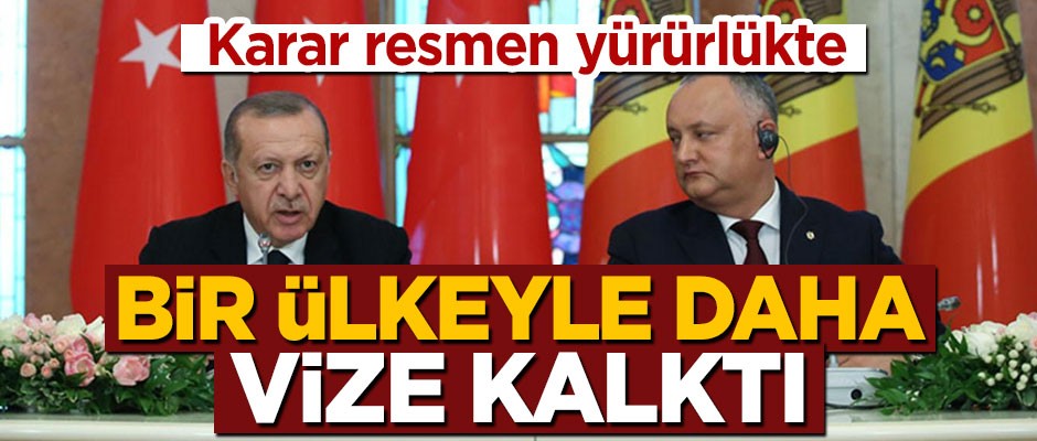 Karar resmen yürürlükte! Moldova ile vizeler kalktı