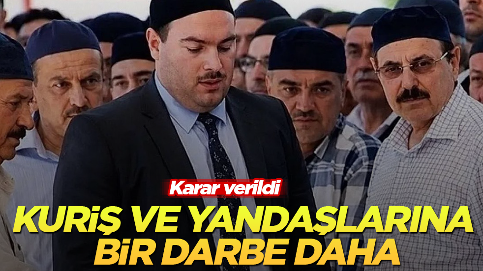 Karar verildi! Alihan Kuriş ve yandaşlarına bir darbe daha