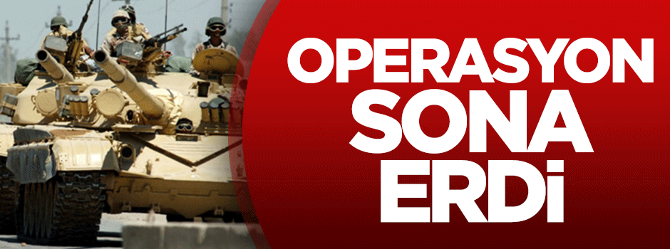 Kararlılık Fırtınası Operasyonu sona erdi