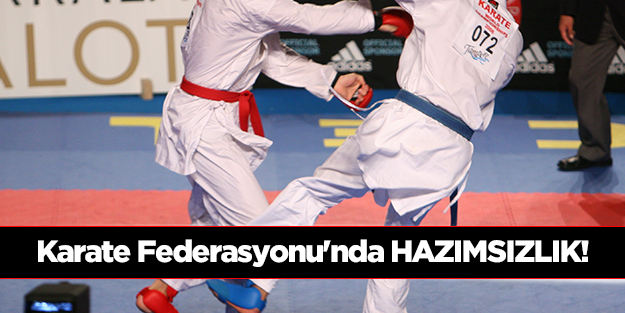 Karate Federasyonu'nda hazımsızlık