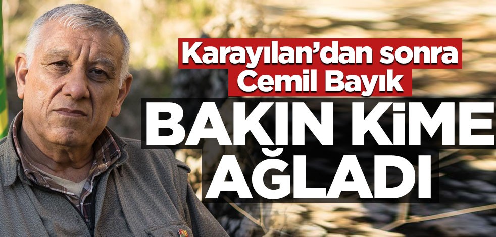 Karayılan'dan sonra Cemil Bayık! Bakın kime ağladı