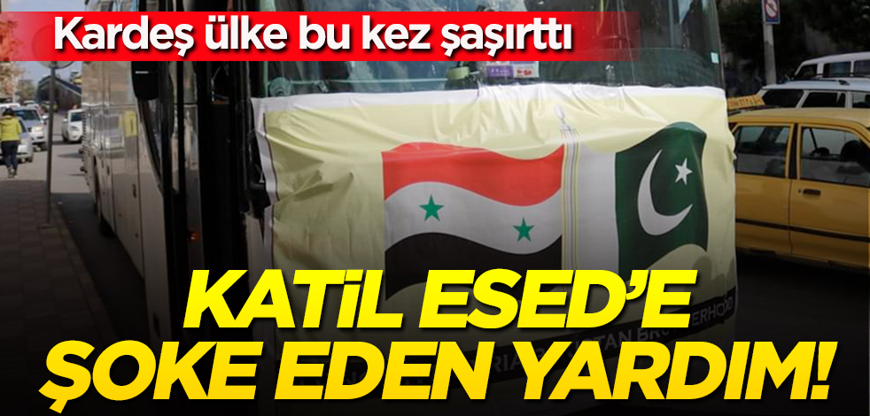 Kardeş ülke bu kez şaşırttı: Pakistan'dan Esed rejimine şoke eden yardım!