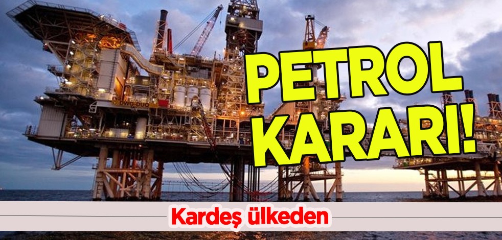 Kardeş ülke gaza bastı, petrol kararı! Oraya yeni bir proje daha başlatıyor: Tam 6 milyar dolarlık! Önemli gelişme