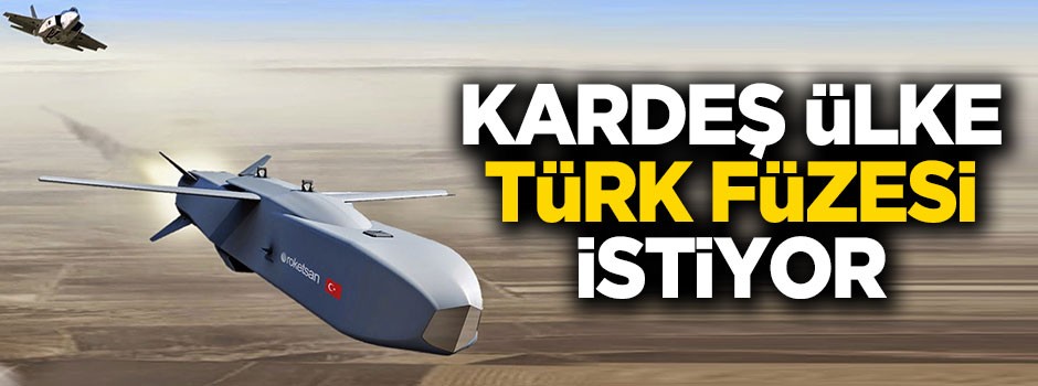 Kardeş ülke Türk füzesi istiyor
