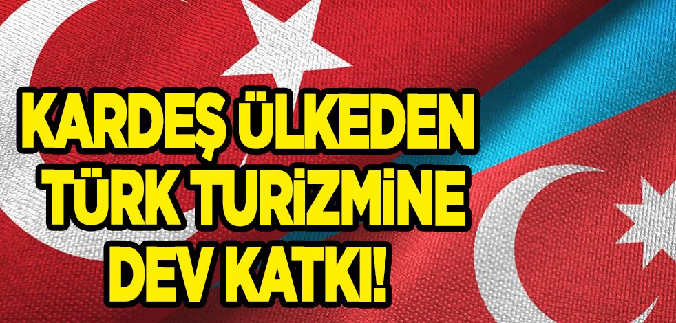  Kardeş ülkeden Türk turizmine inanılmaz büyük dev katkı! Diğer ülkelerin yerine Türkiye'yi seçti! Duyurdu!