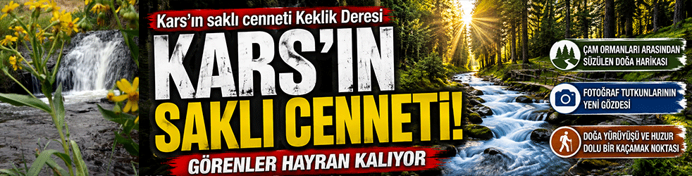 Kars’ın saklı cenneti büyülüyor! Gören bir daha bakıyor