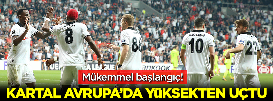Kartal Avrupa'da yüksekten uçtu! 3-1