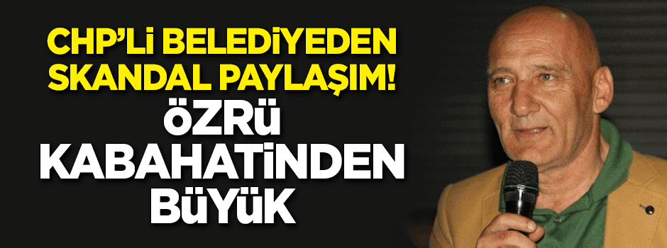 Kartal Belediyesi'nden skandal paylaşım