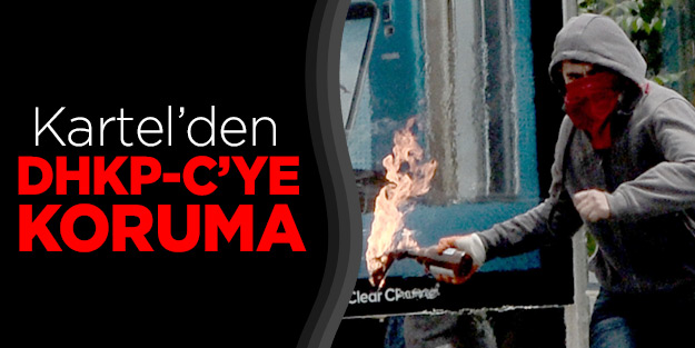 Kartel’den DHKP-C’ye koruma