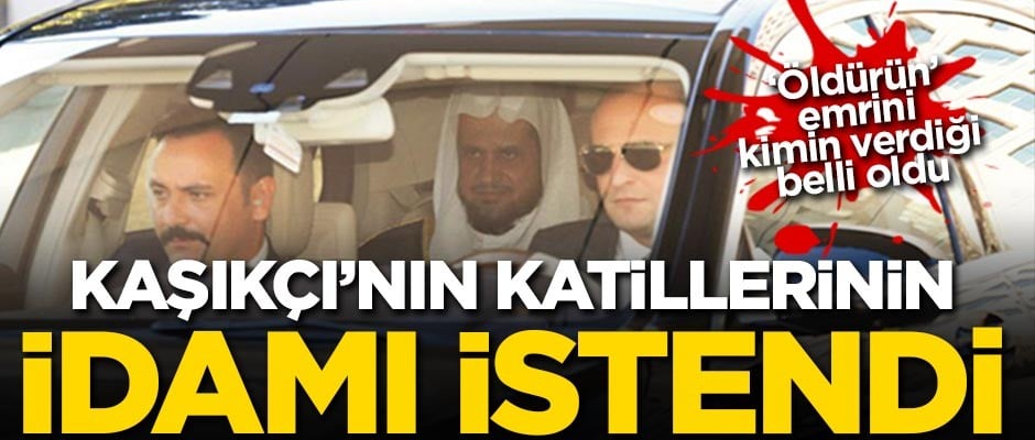 Kaşıkçı'nın katillerine idam istemi!