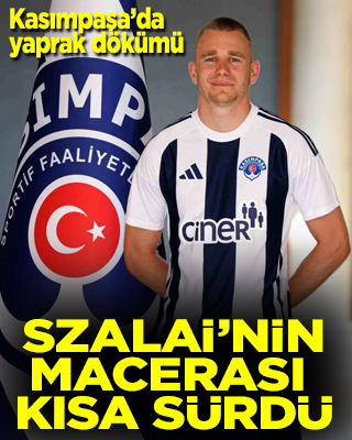 Kasımpaşa’da yaprak dökümü Szalai'nin macerası kısa sürdü