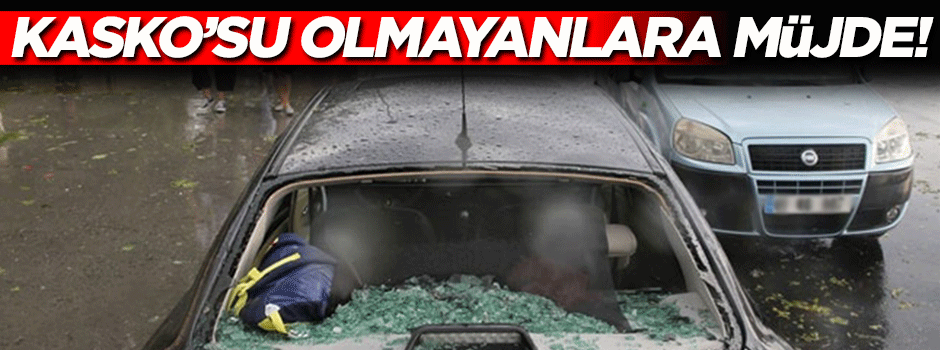 Kaskosu olmayanlara müjde!