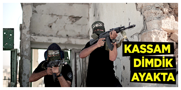 Kassam dimdik ayakta