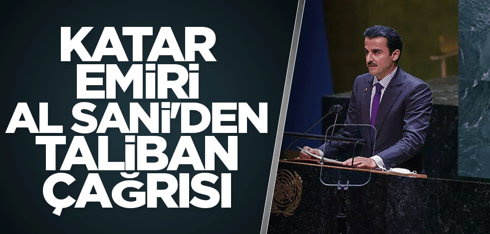 Katar Emiri Al Sani'den Taliban çağrısı