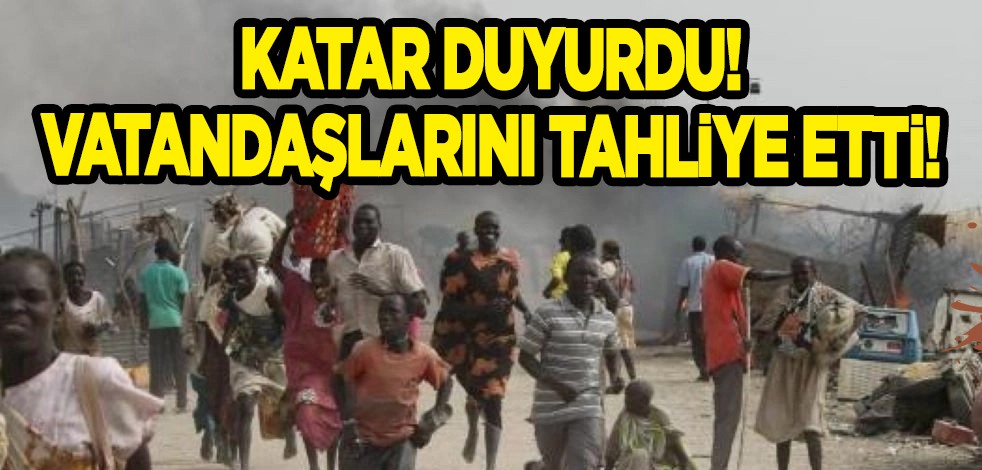 Katar kararı duyurdu: Sudan'daki vatandaşlarını tahliye etti! Her geçen gün Sudan'da çatışmalar şiddetleniyor