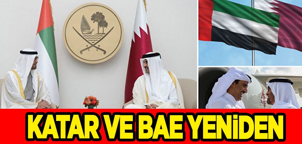Katar ve BAE ülkeleri 6 yıl sonra büyükelçiliklerini yeniden açtı: Herkes o detaya kiltlendi! İlan ettiler