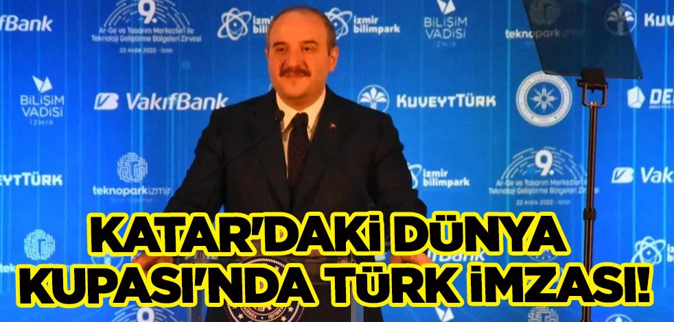 Katar'daki Dünya Kupası'nda Türk imzası! Bakan Varank açıkladı