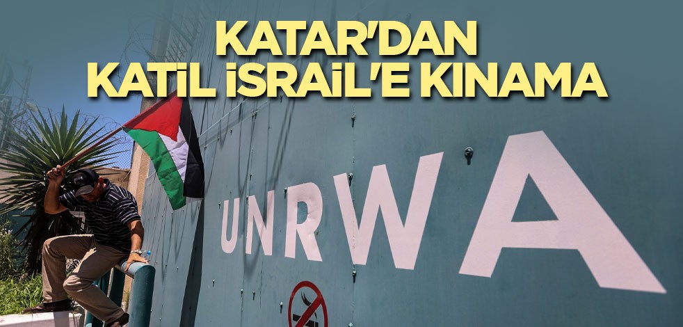 Katar'dan katil İsrail'e kınama